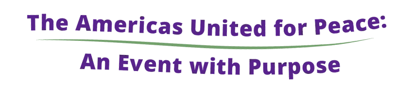 Americas United for Peace: A Purposeful Event